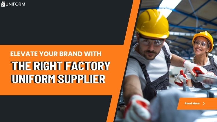 factory uniform supplier choosing guides