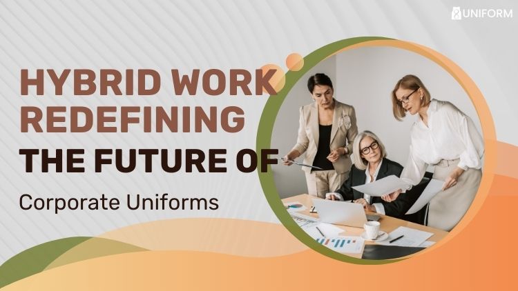 redifineing corporate uniforms
